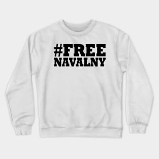 #FREE NAVALNY Crewneck Sweatshirt